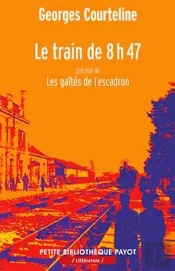 Le Train De 8h47 ; Les Gaietés De L'Escadron