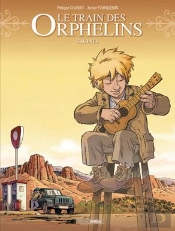 Le Train Des Orphelins Tome 7 : Racines