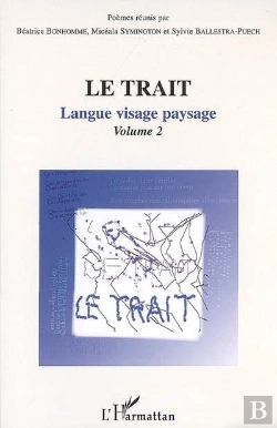 Bertrand.pt - Le Trait Tome 2 ; Langue Visage Paysage