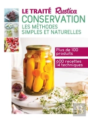 Le Traité Conservation : Les Méthodes Simples Et Naturelles