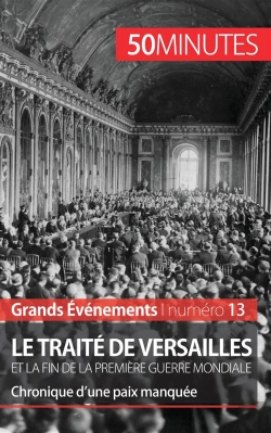Bertrand.pt - Le Traité De Versailles Et La Fin De La Première Guerre Mondiale : Chronique D'Une Paix Manquée