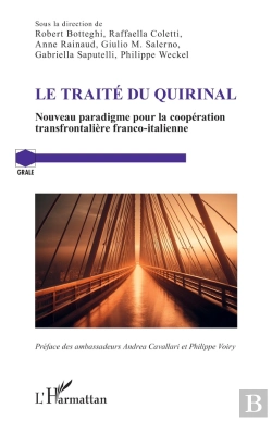 Bertrand.pt - Le Traité Du Quirinal : Nouveau Paradigme Pour La Coopération Transfrontalière Franco-Italienne