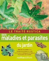 Le Traité Rustica Des Maladies Et Parasites Du Jardin