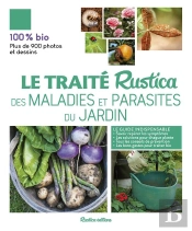 Le Traite Rustica Des Maladies Et Parasites Du Jardin