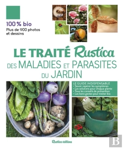 Bertrand.pt - Le Traite Rustica Des Maladies Et Parasites Du Jardin