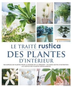 Bertrand.pt - Le Traite Rustica Des Plantes D'Interieur