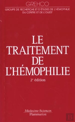 Bertrand.pt - Le Traitement De L'Hemophilie ; 2e Edition