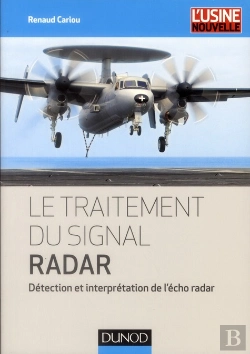 Bertrand.pt - Le Traitement Du Signal Radar ; Détection Et Interprétation De L'Écho Radar