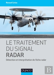 Le Traitement Du Signal Radar : Détection Et Interprétation De L'Écho Radar