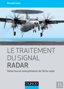 Bertrand.pt - Le Traitement Du Signal Radar : Détection Et Interprétation De L'Écho Radar
