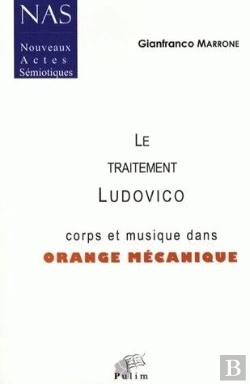 Bertrand.pt - Le Traitement Ludovico ; Corps Et Musique Dans Orange Mécanique