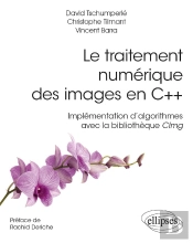 Le Traitement Numérique Des Images En C++ ; Implémentation D'Algorithmes Avec La Bibliothèque Vimg