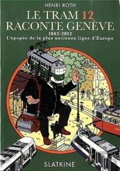 Le Tram 12 Raconte Genève