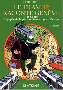 Bertrand.pt - Le Tram 12 Raconte Genève