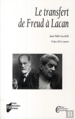 Bertrand.pt - Le Transfert De Freud À Lacan