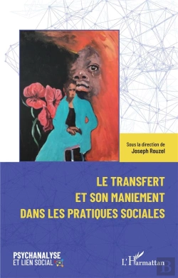 Bertrand.pt - Le Transfert Et Son Maniement Dans Les Pratiques Sociales