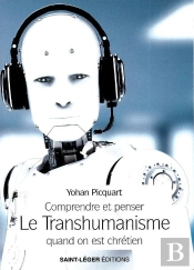 Le Transhumanisme : Vu Par Les Chrétiens