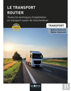 Bertrand.pt - Le Transport Routier : Toutes Les Techniques D'Exploitation En Transport Routier De Marchandises (8e Édition)