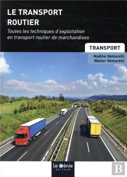 Bertrand.pt - Le Transport Routier ; Toutes Les Techniques D'Exploitation En Transport Routier De Marchandises