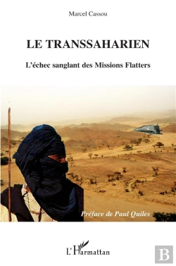 Bertrand.pt - Le Transsaharien : L'Échec Sanglant Des Missions Flatters