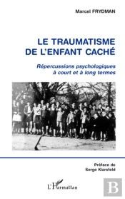 Le Traumatisme De L'Enfant Cache ; Repercussions Psychologiques A Court Et A Long Termes