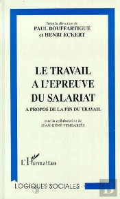 Le Travail A L'Epreuve Du Salariat