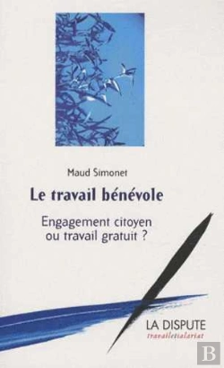 Bertrand.pt - Le Travail Bénévole ; Engagement Citoyen Ou Travail Gratuit ?