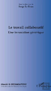 Le Travail Collaboratif ; Une Innovation Générique