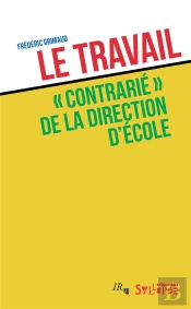 Le Travail 'Contrarié' De La Direction D'École
