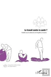 Le Travail Contre La Santé ?