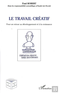 Bertrand.pt - Le Travail Créatif Pour Un Retour Au Développement Et À La Croissance