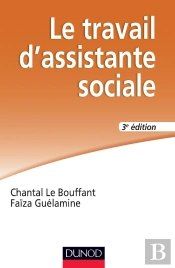 Le Travail D'Assistante Sociale (3e Édition)