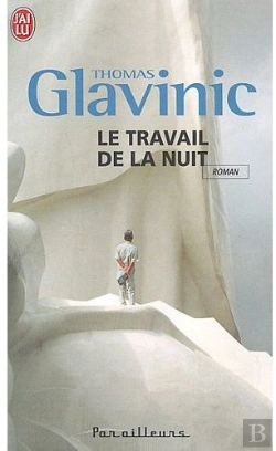 Bertrand.pt - Le Travail De La Nuit