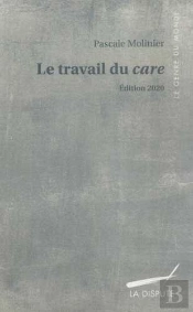 Le Travail Du Care (Édition 2020)