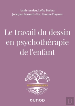 Bertrand.pt - Le Travail Du Dessin En Psychothérapie De L'Enfant