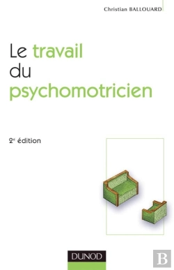 Bertrand.pt - Le Travail Du Psychomotricien - 2ème Édition