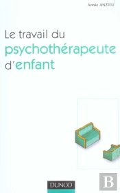 Le Travail Du Psychotherapeute D'Enfant