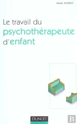 Bertrand.pt - Le Travail Du Psychotherapeute D'Enfant