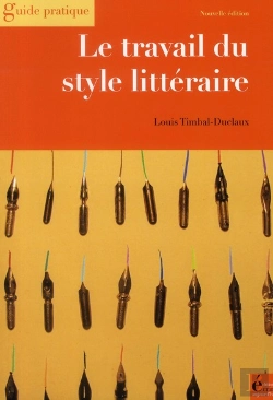 Bertrand.pt - Le Travail Du Style Littéraire