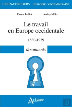 Bertrand.pt - Le Travail En Europe Occidentale, 1830-1939 ; Documents