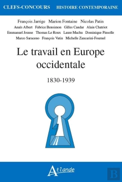 Bertrand.pt - Le Travail En Europe Occidentale, 1830-1939