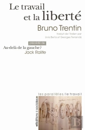 Le Travail Et La Liberté
