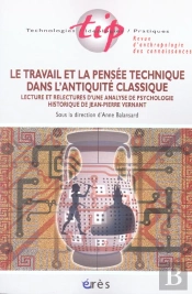 Le Travail Et La Pensee Technique Dans L'Antiquite Classique