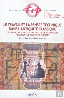 Bertrand.pt - Le Travail Et La Pensee Technique Dans L'Antiquite Classique