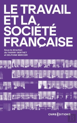 Bertrand.pt - Le Travail Et La Société Française