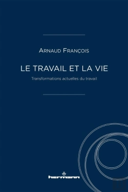 Bertrand.pt - Le Travail Et La Vie - Transformations Actuelles Du Travail