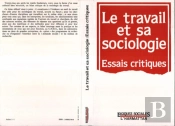 Le Travail Et Sa Sociologie