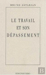 Le Travail Et Son Dépassement