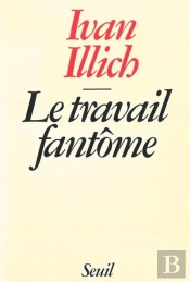 Le Travail Fantome