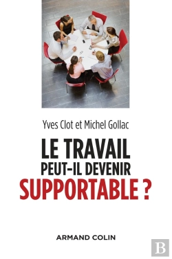 Bertrand.pt - Le Travail Peut-Il Devenir Supportable ? (2e Édition)